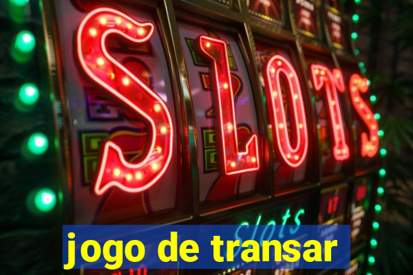 jogo de transar